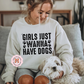 Girls just Wanna Have Dogs Adult Shirt