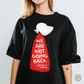 We are Not Going Back Adult Shirt