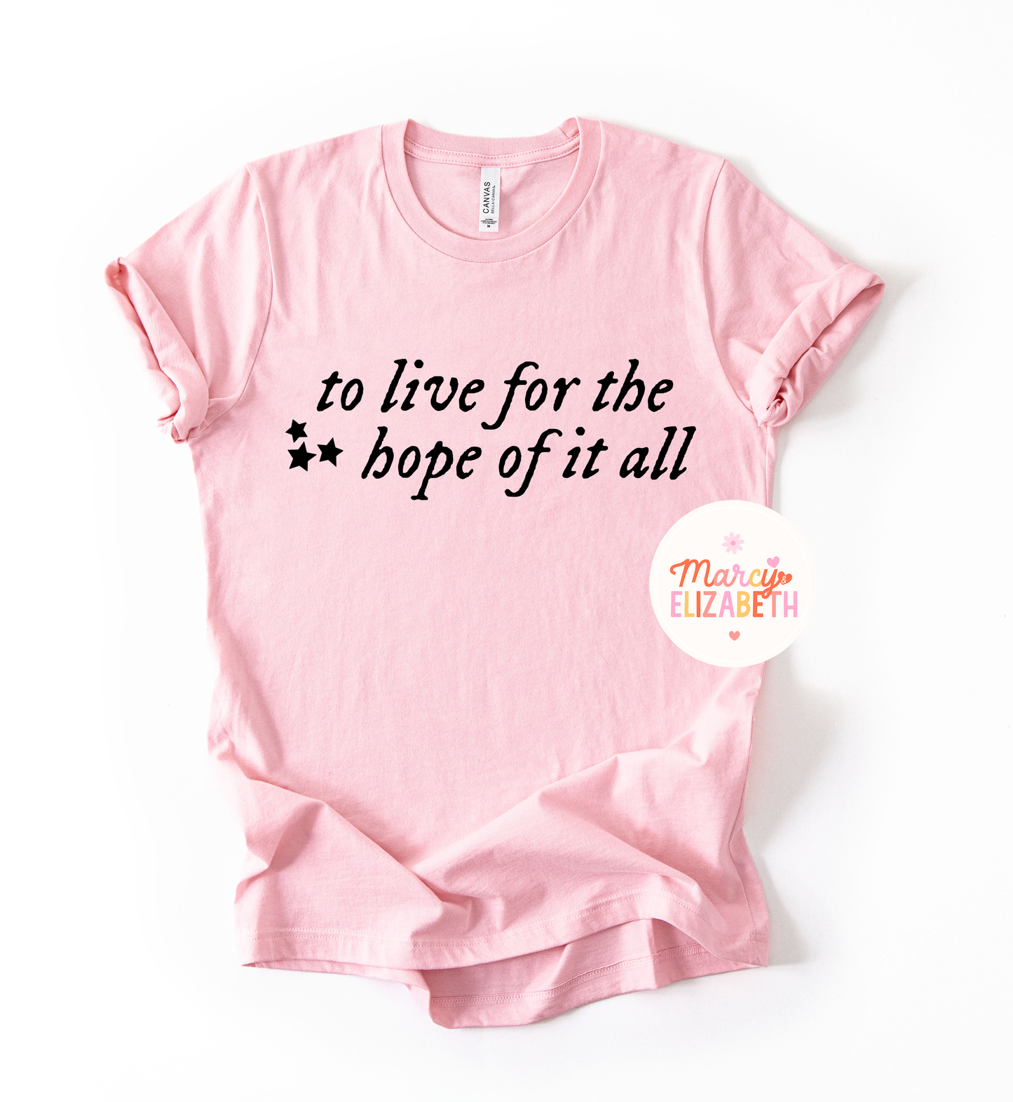 Hope of it All Adult Shirt