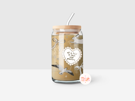 All is Fair in Love + Poetry 16oz Glass Tumbler