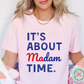 About Madam Time Adult Shirt