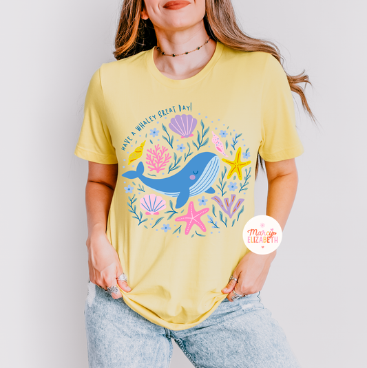Have a Whaley Great Day Adult Shirt